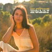 The lyrics HIGH TIDING of NICK WATERHOUSE is also present in the album Holly (2014)