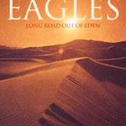 The lyrics I DREAMED THERE WAS NO WAR of EAGLES is also present in the album Long road out of eden (2007)