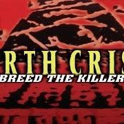 The lyrics ECOCIDE of EARTH CRISIS is also present in the album Breed the killers (1998)