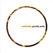 The lyrics STRANGELY DRAWN of ECHOBELLY is also present in the album Gravity pulls (2004)