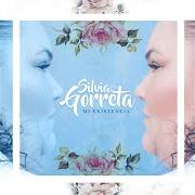 The lyrics SENTADA AL SOL of SILVIA GORRETA is also present in the album Mi existencia (2017)