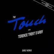 The lyrics SOMEBODY ELSE of SANANDA MAITREYA is also present in the album Early works (the touch with terence trent d'arby) (1989)