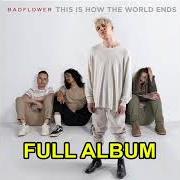 The lyrics ADOLESCENT LOVE of BADFLOWER is also present in the album This is how the world ends (2021)
