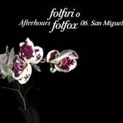 The lyrics SAN MIGUEL of AFTERHOURS is also present in the album Folfiri o folfox (2016)