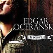 The lyrics PORQUE LA QUERÍA of EDGAR OCERANSKY is also present in the album Te seguiré (2007)