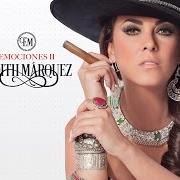 The lyrics PALOMA BRAVA of EDITH MARQUEZ is also present in the album Emociones ii (2016)
