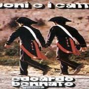 The lyrics FACCIAMO UN COMPROMESSO of EDOARDO BENNATO is also present in the album I buoni e i cattivi (1974)
