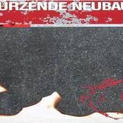 The lyrics DER HERRSCHER UND DER SIEGER of EINSTUERZENDE NEUBAUTEN is also present in the album Zeichnungen des patienten o. t. (1983)