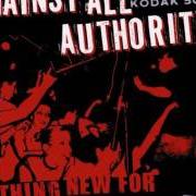 The lyrics BAKUNIN of AGAINST ALL AUTHORITY is also present in the album Nothing new for trash like you (2001)