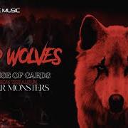 The lyrics HOUSE OF CARDS of BAD WOLVES is also present in the album Dear monsters (2021)