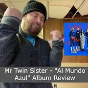 The lyrics YOUTH OBSESSED of MR TWIN SISTER is also present in the album Al mundo azul (2021)