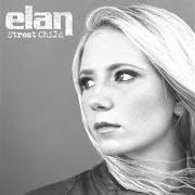 The lyrics HIDEAWAY of ELAN is also present in the album Street child (2003)