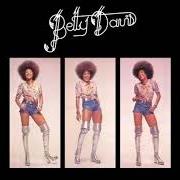The lyrics IF I'M IN LUCK I MIGHT GET PICKED UP of BETTY DAVIS is also present in the album Betty davis (1972)