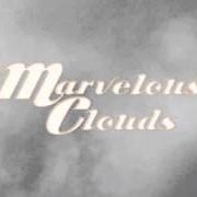 The lyrics MARVELOUS CLOUDS of AARON FREEMAN is also present in the album Marvelous clouds (2012)