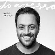 The lyrics SEM PALAVRAS of ANTÓNIO ZAMBUJO is also present in the album Do avesso (2019)
