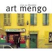 The lyrics NOUS NOUS DÉSAIMERONS of ART MENGO is also present in the album Live au mandala (1997)