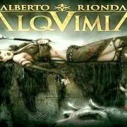 The lyrics LA FUENTE DORADA of ALBERTO RIONDA is also present in the album Alquimia (2013)