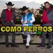 The lyrics COMO PERROS of ARIEL CAMACHO is also present in the album Como perros (2016)