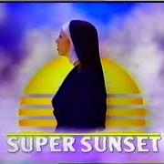 The lyrics SUPER SUNSET INTRO of ALLIE X is also present in the album Super sunset (2018)