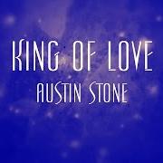 The lyrics KING OF LOVE of AUSTIN STONE is also present in the album King of love (2013)