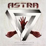 The lyrics HOLE IN THE SILENCE of ASTRA is also present in the album Broken balance (2014)