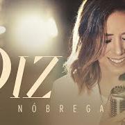 The lyrics DIZ of ANA NÓBREGA is also present in the album Diz (2019)