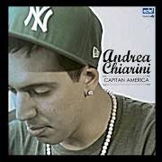 The lyrics GIÀ FINITA of ANDREA CHIARINI is also present in the album Capitan america (2013)