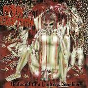 The lyrics DRINKING THE MENSES OF A DEAD SLUT of ARTERY ERUPTION is also present in the album Reduced to a limbless sexslave (2004)