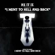 I went to hell and back