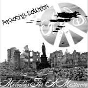 The lyrics MELODY FOR A MASSACRE of ATROCITY SOLUTION is also present in the album Melodies for a massacre (2007)