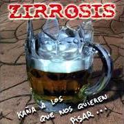 The lyrics MENTE IRRACIONAL of ZIRROSIS is also present in the album Kaña a los que nos quieren pisar (1999)