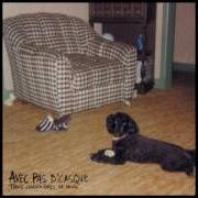 The lyrics ALOÈS of AVEC PAS D'CASQUE is also present in the album Trois chaudières de sang (2006)