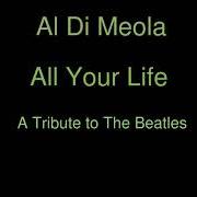 The lyrics MICHELLE of AL DI MEOLA is also present in the album All your life (2013)