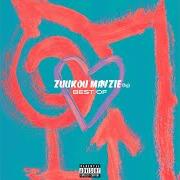 The lyrics JOUER AVEC LA SIRÈNE of ZUUKOU MAYZIE is also present in the album Best of (2018)