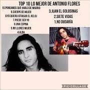 The lyrics CÁLIZ of ANTONIO FLORES is also present in the album Esencial antonio flores (2013)