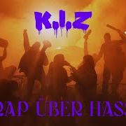 The lyrics RAP ÜBER HASS of K.I.Z is also present in the album Rap über hass (2021)