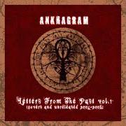 The lyrics ...END OF EVERYTHING... of ANKHAGRAM is also present in the album Letters from the past vol.1 (2008)