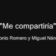 The lyrics SE ME PARA EL TIEMPO of ANTONIO ROMERO is also present in the album Me compartiría (2008)