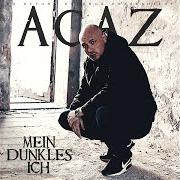 The lyrics BITTE of ACAZ is also present in the album Mein dunkles ich (2015)