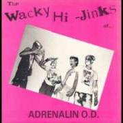 The lyrics SMALL TALK of ADRENALIN O.D. is also present in the album The wacky hi-jinks of... (1984)