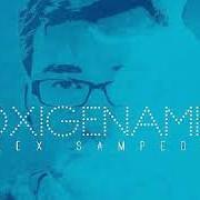 The lyrics MANDA MANÁ of ALEX SAMPEDRO is also present in the album Oxigéname! (2013)