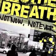 The lyrics CLIO of ANOTHER BREATH is also present in the album Not now, not ever (2005)