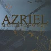 The lyrics CHAIN OF MEMORIES of AZRIEL is also present in the album Burn illusionary night (2005)