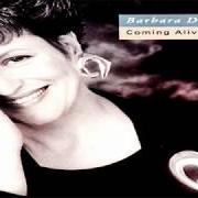 The lyrics COMING ALIVE AGAIN of BARBARA DICKSON is also present in the album Coming alive again (1989)