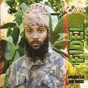 The lyrics JAH LOVE IS KEY of FIDEL NADAL is also present in the album Puerta de oro (2004)