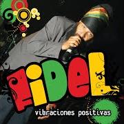 The lyrics CARITA DE ALFAJOR of FIDEL NADAL is also present in the album Vibraciones positivas (2010)