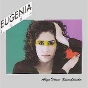 The lyrics MAS AMOR of EUGENIA LEÓN is also present in the album Algo viene sucediendo (1987)