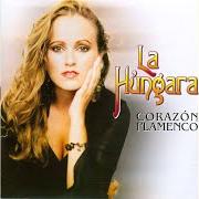 The lyrics A LO LEJOS DE LA CALLE of LA HÚNGARA is also present in the album Corazón flamenco (2004)