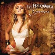 The lyrics CONTIGO of LA HÚNGARA is also present in the album Guerrera (2010)