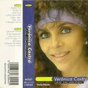 The lyrics AMOR DO UN RATO of VERÓNICA CASTRO is also present in the album Ave vagabundo (1999)